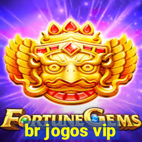 br jogos vip